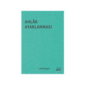 AHLÂK AYAKLANMASI - LÜTFİ BERGEN