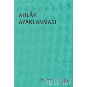 AHLÂK AYAKLANMASI - LÜTFİ BERGEN
