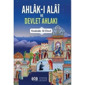 AHLÂK-I ALÂI - KINALIZADE ALI EFENDI