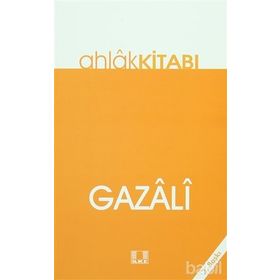 AHLÂK KİTABI - İMAM-I GAZALI