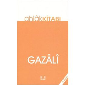 AHLÂK KİTABI - İMAM-I GAZALI