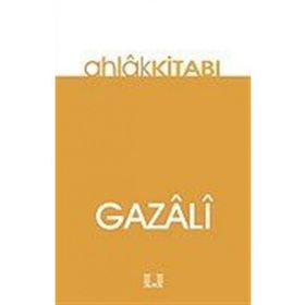 AHLÂK KİTABI - İMAM-I GAZALI