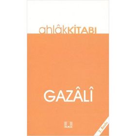 AHLÂK KİTABI - İMAM-I GAZALI