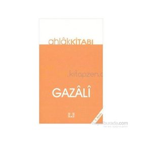 AHLÂK KİTABI - İMAM-I GAZALI