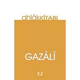 AHLÂK KİTABI - İMAM-I GAZALI
