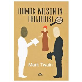 Ahmak Wilson’ın Trajedisi - Mark Twain