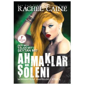 AHMAKLAR ŞÖLENI - RACHEL CAINE