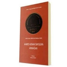 Ahmed Adnan Sayguna Armağan - Erdoğan Okyay