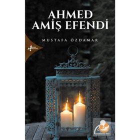 AHMED AMİŞ EFENDI - MUSTAFA ÖZDAMAR