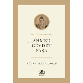 Ahmed Cevdet Paşa - Kübra Fettahoğlu
