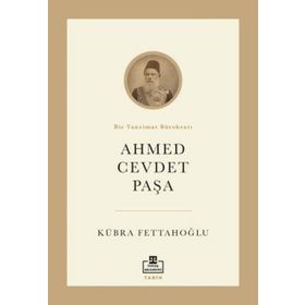 Ahmed Cevdet Paşa - Kübra Fettahoğlu