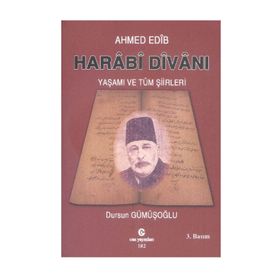 AHMED EDIB HARABI DİVANI YAŞAMI VE TÜM ŞİİRLERİ - AHMET EDIP