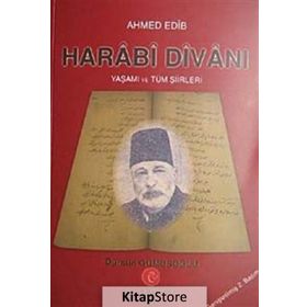 AHMED EDIB HARABI DİVANI YAŞAMI VE TÜM ŞİİRLERİ - AHMET EDIP