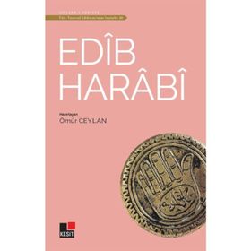 AHMED EDIB HARABI DİVANI YAŞAMI VE TÜM ŞİİRLERİ - AHMET EDIP