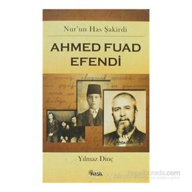 AHMED FUAD EFENDI - YILMAZ DİNÇ