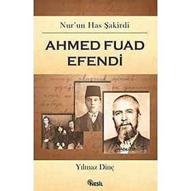 AHMED FUAD EFENDI - YILMAZ DİNÇ