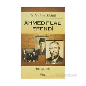 AHMED FUAD EFENDI - YILMAZ DİNÇ