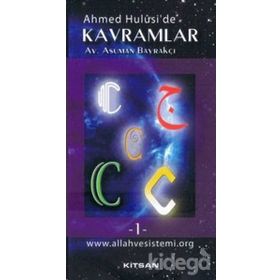 AHMED HULUSI'DE KAVRAMLAR C1 - ASUMAN BAYRAKÇI