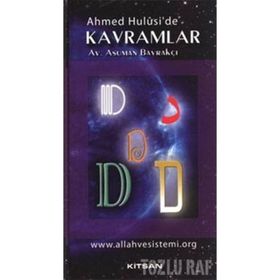 AHMED HULUSI'DE KAVRAMLAR D - ASUMAN BAYRAKÇI
