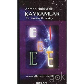 Ahmed Hulusi’de Kavramlar E - av asuman bayrakci
