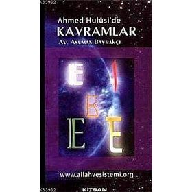 Ahmed Hulusi’de Kavramlar E - av asuman bayrakci