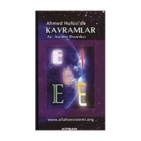 Ahmed Hulusi’de Kavramlar E - av asuman bayrakci