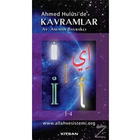 Ahmed Hulusi'de Kavramlar İ-4 - Asuman Bayrakçı