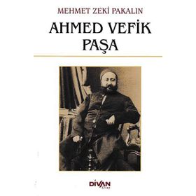 Ahmed Vefik Paşa - Mehmet Zeki Pakalın