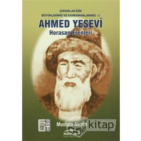 Ahmed Yesevi - Horasan Erenleri - Mustafa Akgün