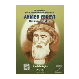 Ahmed Yesevi - Horasan Erenleri - Mustafa Akgün