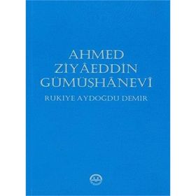 Ahmed Ziyaeddin Gümüşhanevi - Rukiye Aydoğdu Demir