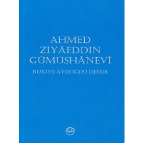 Ahmed Ziyaeddin Gümüşhanevi - Rukiye Aydoğdu Demir