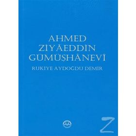 Ahmed Ziyaeddin Gümüşhanevi - Rukiye Aydoğdu Demir