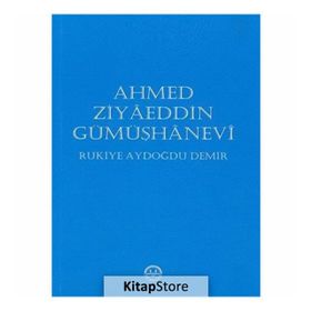 Ahmed Ziyaeddin Gümüşhanevi - Rukiye Aydoğdu Demir
