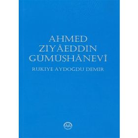Ahmed Ziyaeddin Gümüşhanevi - Rukiye Aydoğdu Demir