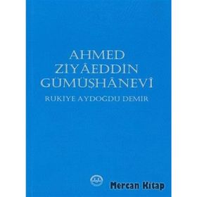 Ahmed Ziyaeddin Gümüşhanevi - Rukiye Aydoğdu Demir