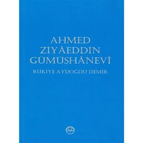 Ahmed Ziyaeddin Gümüşhanevi - Rukiye Aydoğdu Demir