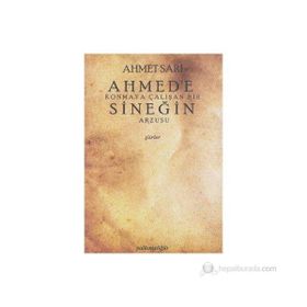 AHMED'E KONMAYA ÇALIŞAN BIR SİNEĞİN ARZUSU - AHMET SARI