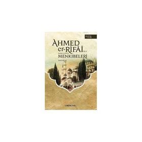 AHMED'ER RIFA- I HAZRETLERI'NIN MENKIBELERI - KAZERUNI