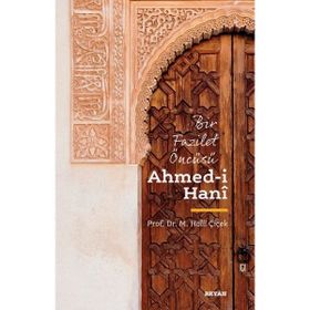 Ahmedi Hani - Bir Fazilet Öncüsü - Beyan Yayınları