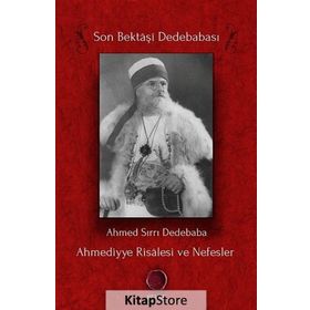 AHMEDIYYE RISÂLESI VE NEFESLER - AHMED SIRRI DEDEBABA
