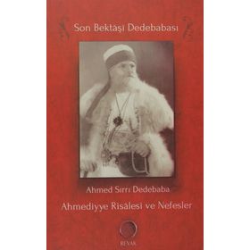 AHMEDIYYE RISÂLESI VE NEFESLER - AHMED SIRRI DEDEBABA