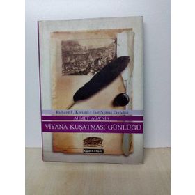 AHMET AĞA´NIN VIYANA KUŞATMASI GÜNLÜĞÜ - RICHARD F. KREUTEL
