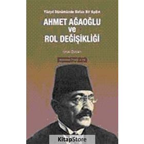 AHMET AĞAOĞLU VE ROL DEĞİŞİKLİĞİ - UFUK ÖZCAN