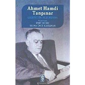 AHMET HAMDI TANPINAR EBEDIYETIN HUZURUNDA - SELMA ÜMİT KARIŞMAN, ÜMİT MERİÇ