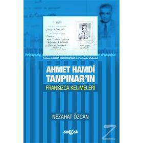 Ahmet Hamdi Tanpınar’ın Fransızca Kelimeleri - Nezahat Özcan
