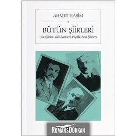 Ahmet Haşim Bütün Şiirleri - Ahmet Haşim Dergah Yayınları
