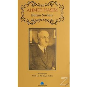 Ahmet Haşim Bütün Şiirleri - Ahmet Haşim Dergah Yayınları