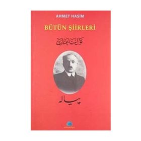 Ahmet Haşim Bütün Şiirleri - Ahmet Haşim Dergah Yayınları