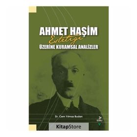 Ahmet Haşim Estetiği Üzerine Kuramsal Analizler - Cem Yılmaz Budan